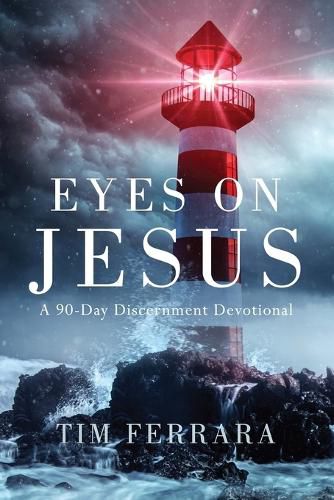 Cover image for Eyes On Jesus: A 90-Day Discernment Devotional