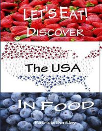 Cover image for Let's Eat! Discover the USA in Food