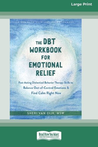 Cover image for The DBT Workbook for Emotional Relief