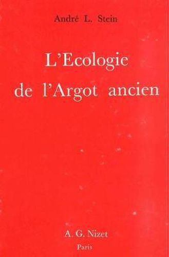 L' Ecologie de l'Argot Ancien