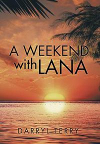 Cover image for A Weekend with Lana