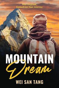 Cover image for Mountain Dream: Feel Inspired. Embark on Your Journey