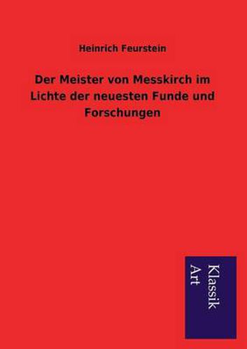 Cover image for Der Meister Von Messkirch Im Lichte Der Neuesten Funde Und Forschungen