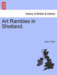 Cover image for Art Rambles in Shetland.