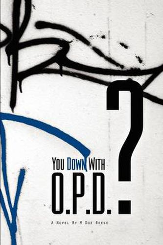 Cover image for You Down with Opd?