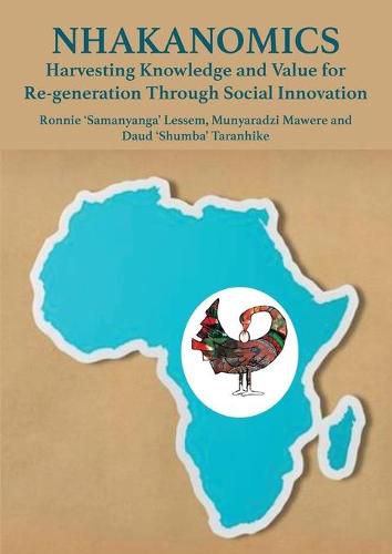 Cover image for Nhakanomics: Harvesting Knowledge and Value for Re-generation Through Social Innovation