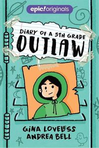 Cover image for Diary of a 5th Grade Outlaw