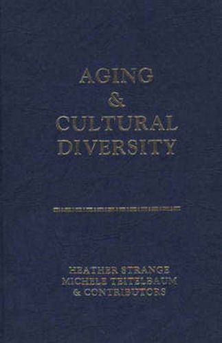 Cover image for Aging and Cultural Diversity: New Directions and Annotated Bibliography