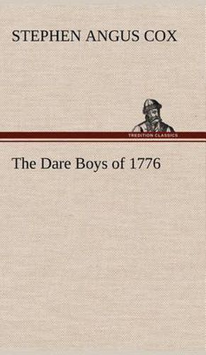 The Dare Boys of 1776