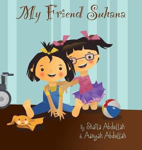 Cover image for My Friend Suhana: A Story of Friendship and Cerebral Palsy