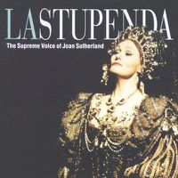 Cover image for La Stupenda Supreme Voice Of Joan Sutherland