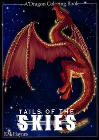 Cover image for Tails of the Skies: A Dragon Coloring Book