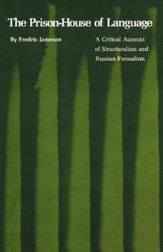 The Prison-house of Language: A Critical Account of Structuralism and Russian Formalism