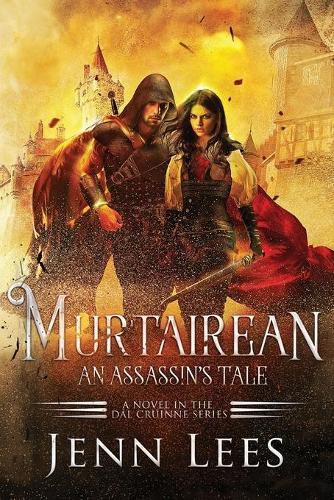 Cover image for Murtairean. An Assassin's Tale.: A Novel in the Dal Cruinne Series