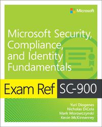 Cover image for Exam Ref SC-900 Microsoft Security, Compliance, and Identity Fundamentals