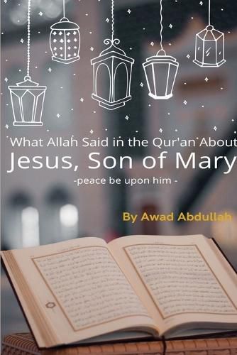 Cover image for What Allah Said in the Quran about Jesus, Son of Mary