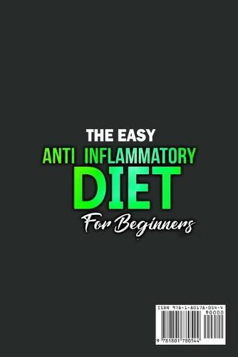 Cover image for The Easy Anti-Inflammatory Diet for Beginners: The Cleansing Program to Help You Improve Digestive Health, Detox, Lose Weight, Energy Boost and Much More.