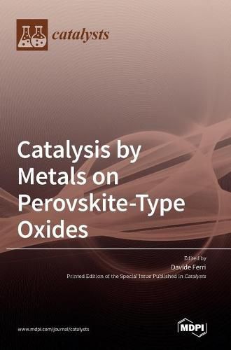 Cover image for Catalysis by Metals on Perovskite-Type Oxides