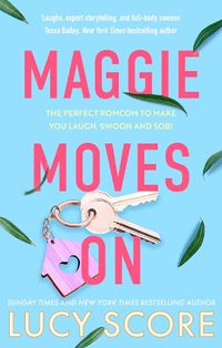 Cover image for Maggie Moves On: the perfect romcom to make you laugh, swoon and sob!