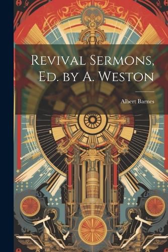 Cover image for Revival Sermons, Ed. by A. Weston