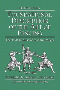 Cover image for Foundational Description of the Art of Fencing