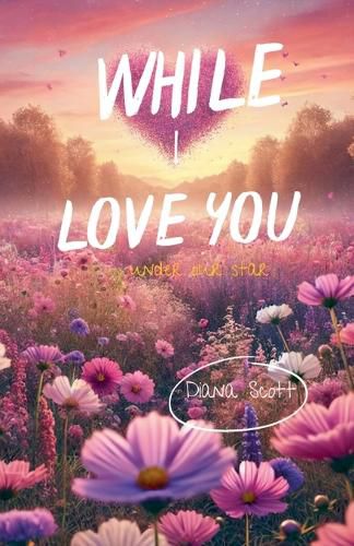 Cover image for While I Love You