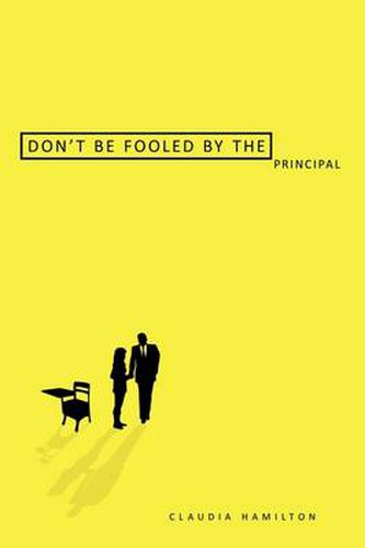 Cover image for Don't Be Fooled by the Principal