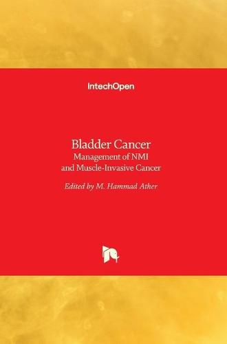 Bladder Cancer: Management of NMI and Muscle-Invasive Cancer