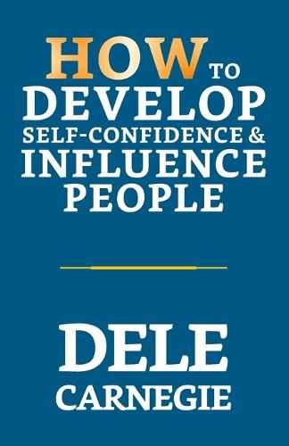 Cover image for How to Develop Self-Confidence & Influence People