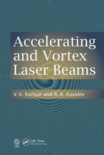 Cover image for Accelerating and Vortex Laser Beams