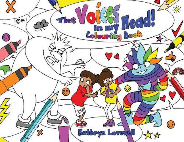 The Voices in my Head Colouring Book: A simple and unique approach to quiet the mean voice in your head and boost the kind voice in your heart when things go wrong. For kids and parents alike!