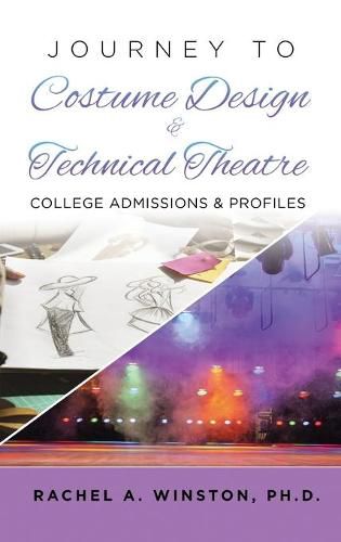 Cover image for Journey to Costume Design & Technical Theatre: College Admissions & Profiles