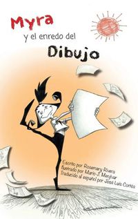 Cover image for Myra y el Enredo Del Dibujo