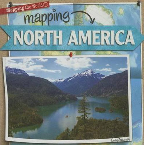 Cover image for Mapping North America