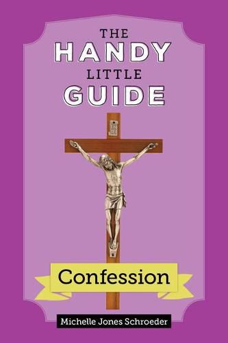 Cover image for The Handy Little Guide to Confession