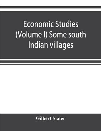 Cover image for Economic Studies (Volume I) Some south Indian villages