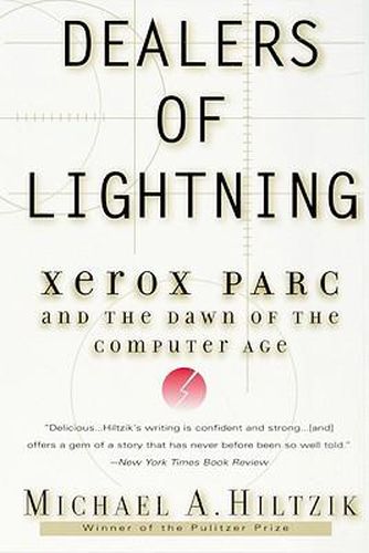 Cover image for Dealers of Lightning: Xerox Parc and the Dawn of the Computer Age