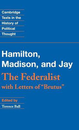 The Federalist: With Letters of Brutus