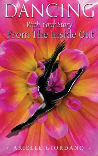Cover image for Dancing with Your Story from the Inside Out