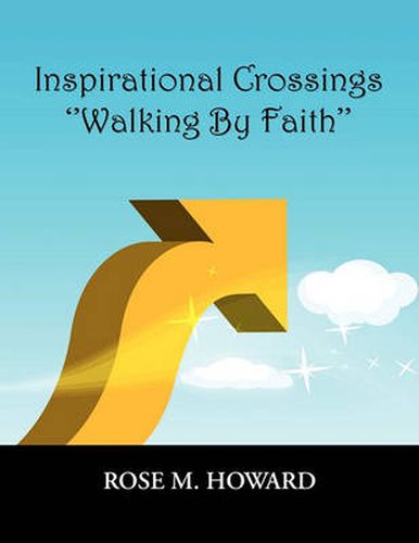 Cover image for Inspirational Crossings ''Walking By Faith