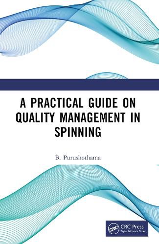 Cover image for A Practical Guide on Quality Management in Spinning