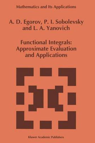 Cover image for Functional Integrals: Approximate Evaluation and Applications