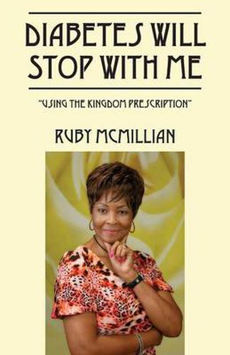 Cover image for Diabetes Will Stop With Me: Using The Kingdom Prescription