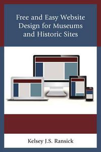 Cover image for Free and Easy Website Design for Museums and Historic Sites