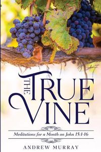 Cover image for The True Vine