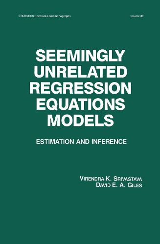 Cover image for Seemingly Unrelated Regression Equations Models: Estimation and Inference