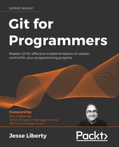 Cover image for Git for Programmers: Master Git for effective implementation of version control for your programming projects