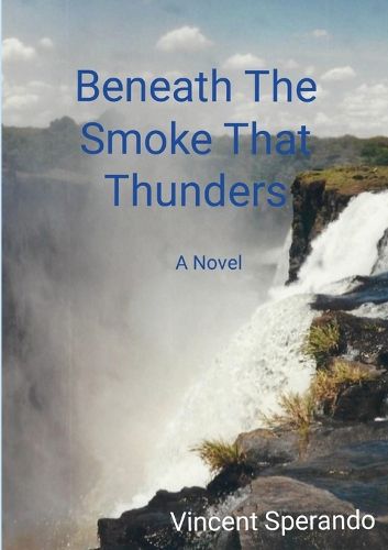 Beneath The Smoke That Thunders