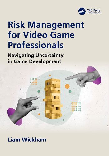 Cover image for Risk Management for Video Game Professionals