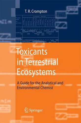 Cover image for Toxicants in Terrestrial Ecosystems: A Guide for the Analytical and Environmental Chemist